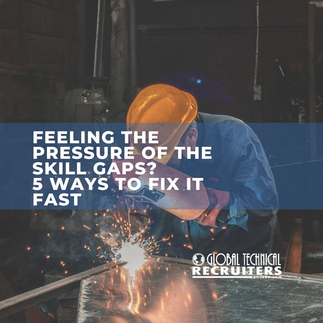 Feeling The Pressure of the Skill Gaps 5 Ways to Fix It FAST