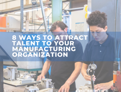 8 Ways to Attract Talent to Your Manufacturing Organization