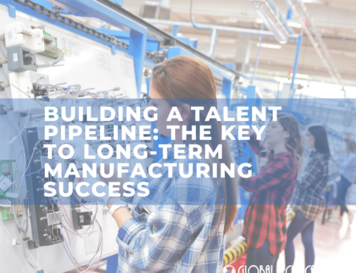 Building a Talent Pipeline: The Key to Long-Term Manufacturing Success