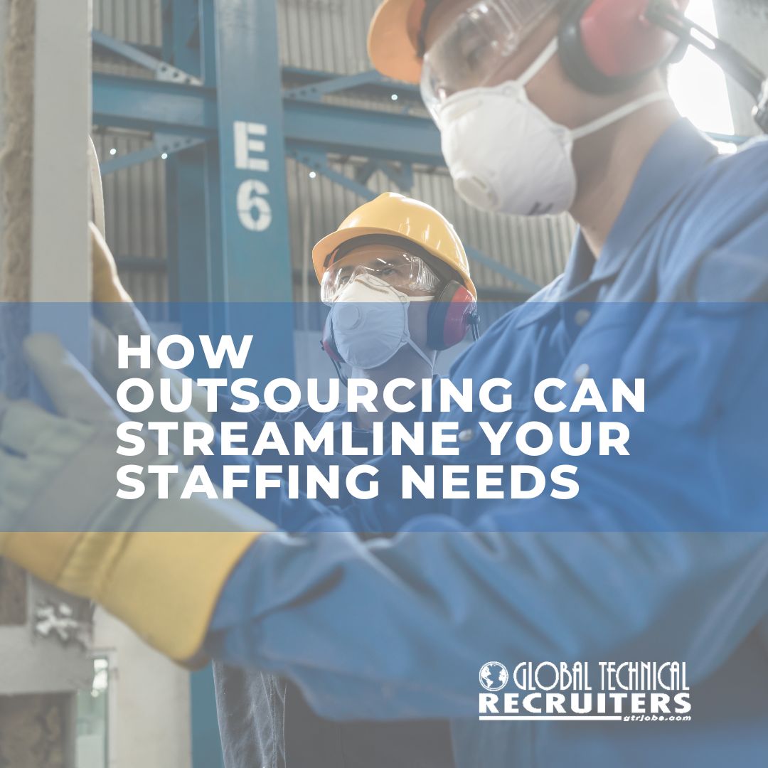 How Outsourcing Can Streamline Your Staffing Needs gtr blog post